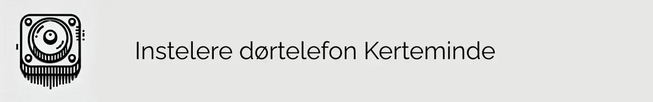 Instelere dørtelefon Kerteminde